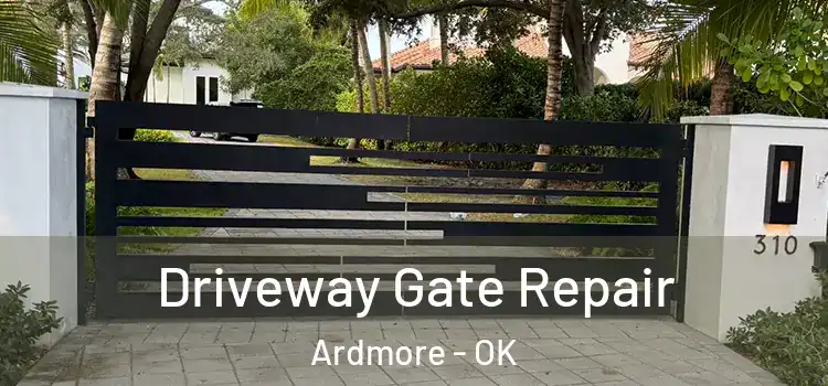 Driveway Gate Repair Ardmore - OK