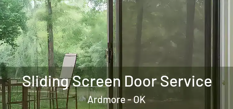 Sliding Screen Door Service Ardmore - OK